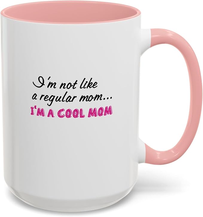 Cool Mom Accent Coffee Mug - Gift for Mother's Day, Birthdays, Coffee Lovers, Moms, Fun Kitchen Decor, Cool Regular Mom Cup