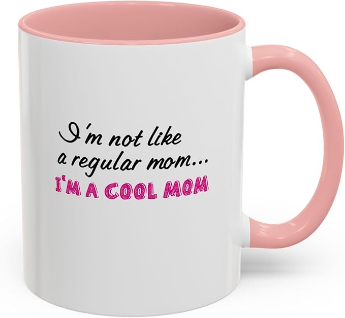Cool Mom Accent Coffee Mug - Gift for Mother's Day, Birthdays, Coffee Lovers, Moms, Fun Kitchen Decor, Cool Regular Mom Cup
