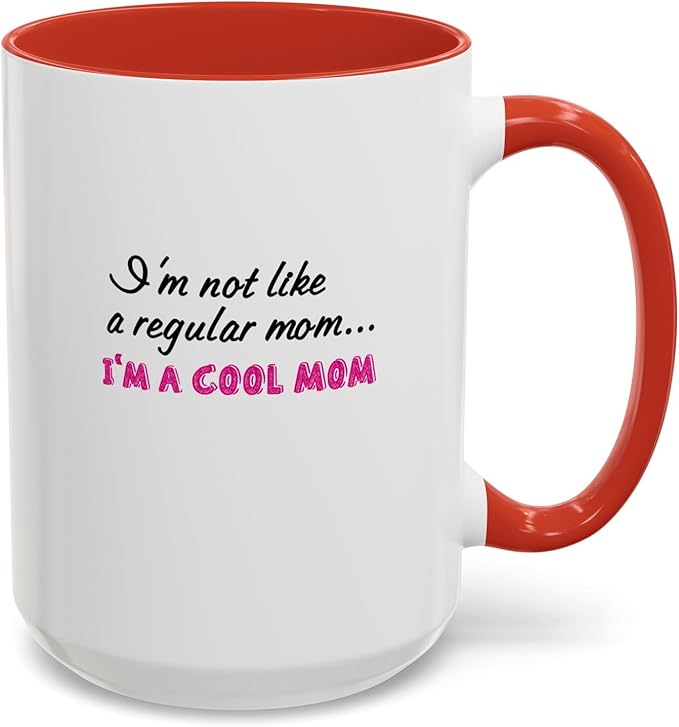 Cool Mom Accent Coffee Mug - Gift for Mother's Day, Birthdays, Coffee Lovers, Moms, Fun Kitchen Decor, Cool Regular Mom Cup