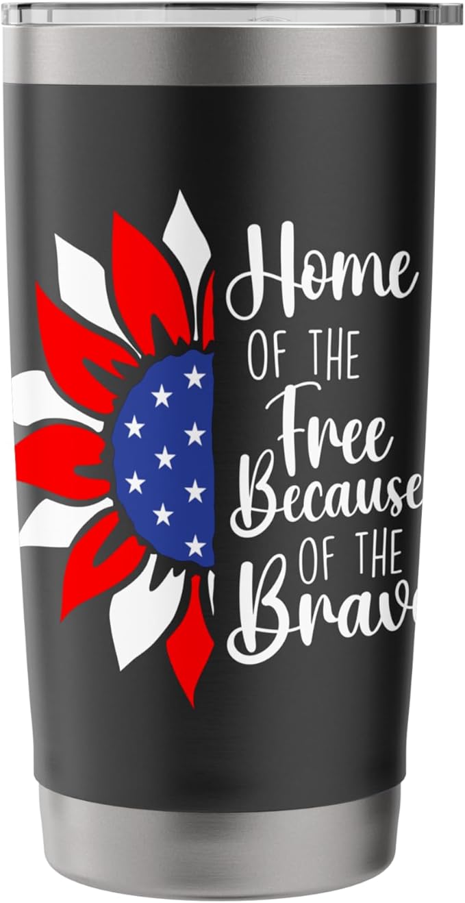 Home Of The Free Because Of The Brave - Memorial Day Stainless Steel Insulated Tumbler