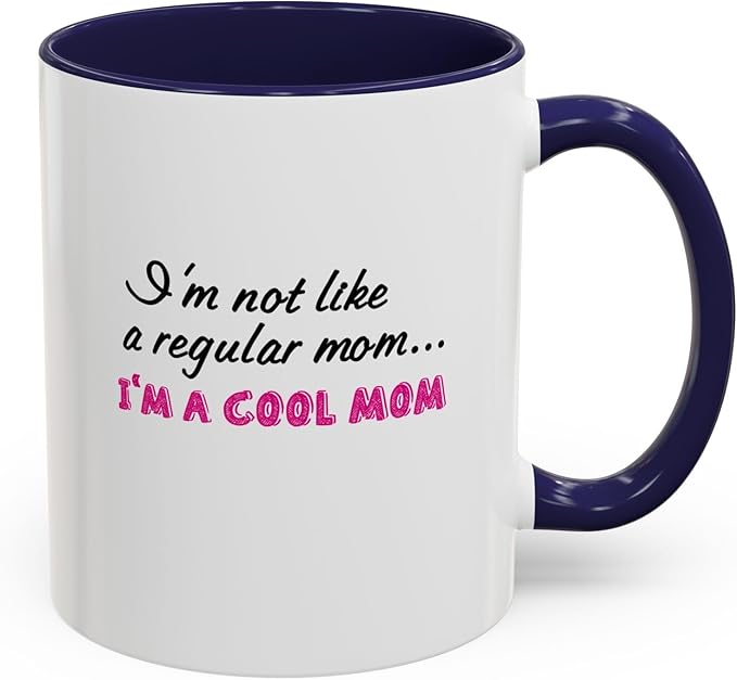 Cool Mom Accent Coffee Mug - Gift for Mother's Day, Birthdays, Coffee Lovers, Moms, Fun Kitchen Decor, Cool Regular Mom Cup