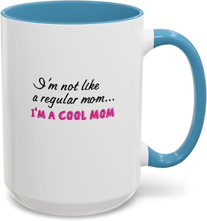 Cool Mom Accent Coffee Mug - Gift for Mother's Day, Birthdays, Coffee Lovers, Moms, Fun Kitchen Decor, Cool Regular Mom Cup