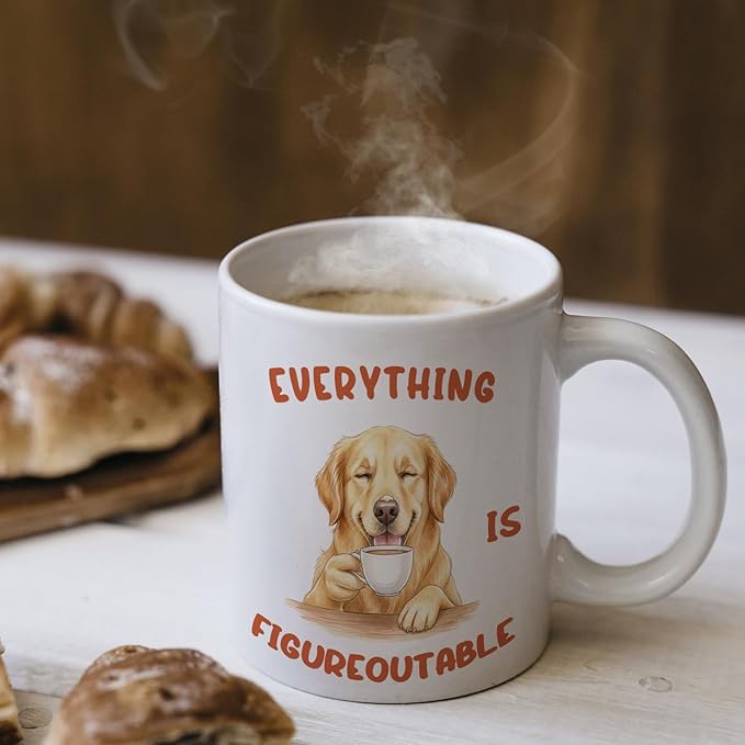 Funny Inspirational Golden Retriever Dog Mug, Everything Is Figureoutable Coffee Cup Ceramic, Gifts for Golden Retriever Lovers, Dog Ceramic Coffee Tea Mug 11 oz
