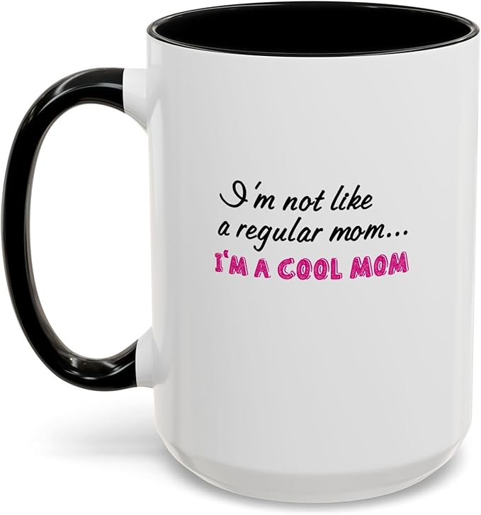 Cool Mom Accent Coffee Mug - Gift for Mother's Day, Birthdays, Coffee Lovers, Moms, Fun Kitchen Decor, Cool Regular Mom Cup