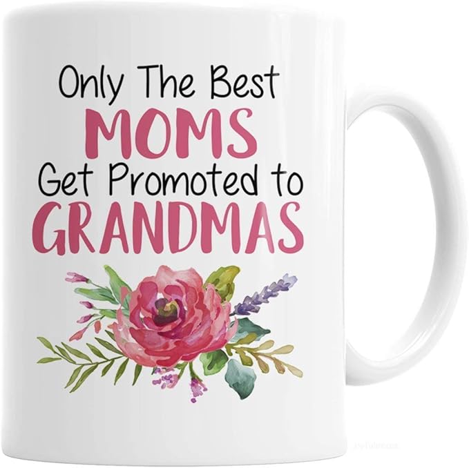 Only the Best Moms Get Promoted to Grandmas Coffee Mug - Perfect for Proud Grandmas!