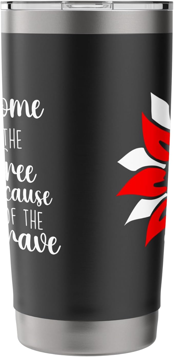 Home Of The Free Because Of The Brave - Memorial Day Stainless Steel Insulated Tumbler