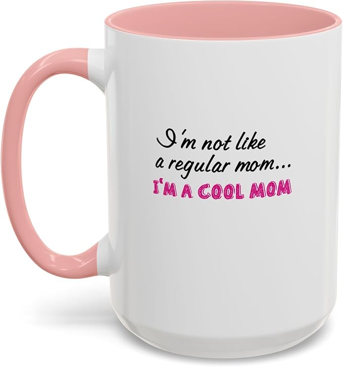 Cool Mom Accent Coffee Mug - Gift for Mother's Day, Birthdays, Coffee Lovers, Moms, Fun Kitchen Decor, Cool Regular Mom Cup