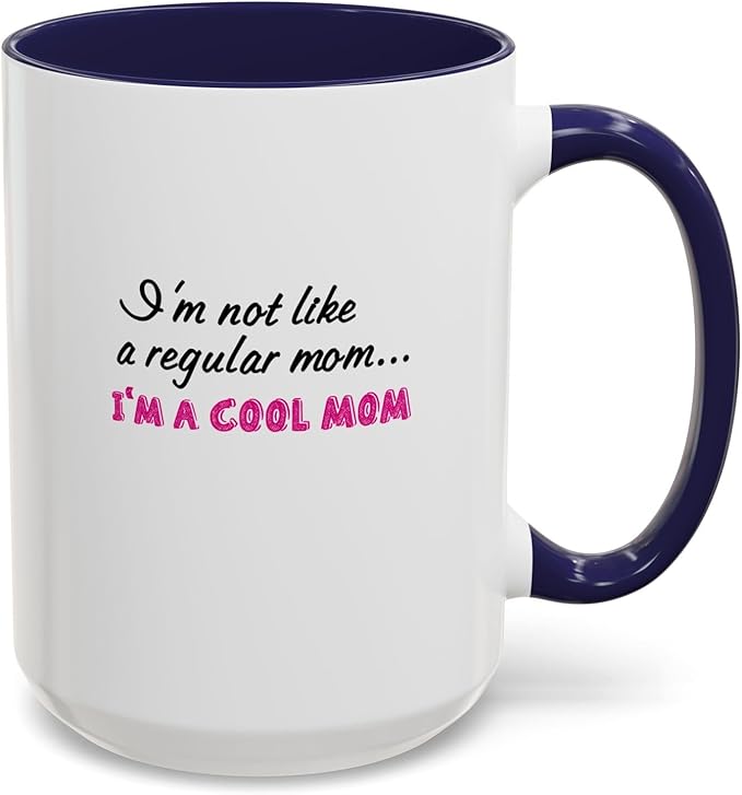 Cool Mom Accent Coffee Mug - Gift for Mother's Day, Birthdays, Coffee Lovers, Moms, Fun Kitchen Decor, Cool Regular Mom Cup