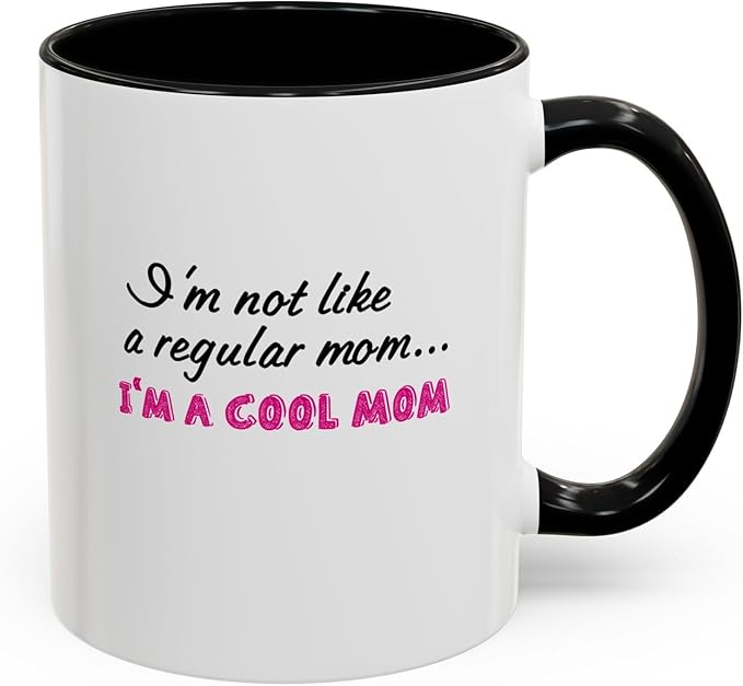 Cool Mom Accent Coffee Mug - Gift for Mother's Day, Birthdays, Coffee Lovers, Moms, Fun Kitchen Decor, Cool Regular Mom Cup