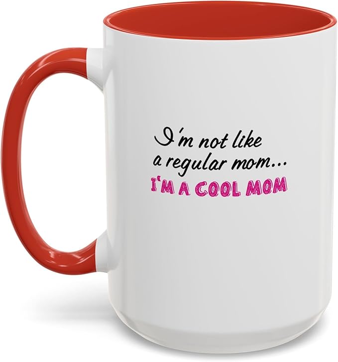 Cool Mom Accent Coffee Mug - Gift for Mother's Day, Birthdays, Coffee Lovers, Moms, Fun Kitchen Decor, Cool Regular Mom Cup