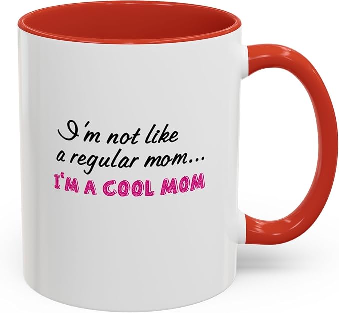 Cool Mom Accent Coffee Mug - Gift for Mother's Day, Birthdays, Coffee Lovers, Moms, Fun Kitchen Decor, Cool Regular Mom Cup