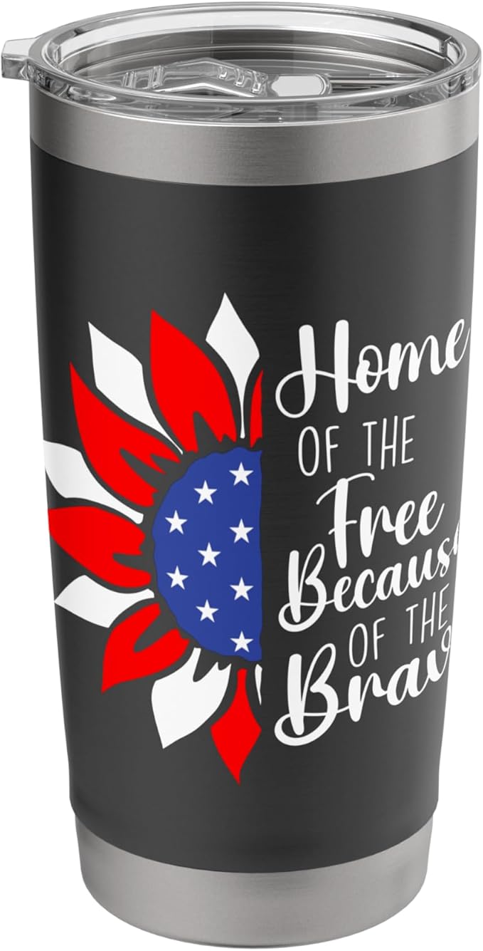 Home Of The Free Because Of The Brave - Memorial Day Stainless Steel Insulated Tumbler