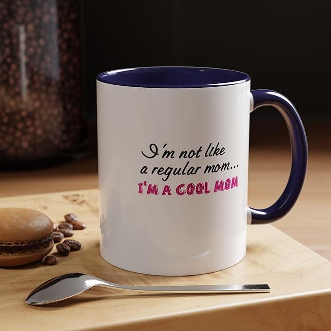 Cool Mom Accent Coffee Mug - Gift for Mother's Day, Birthdays, Coffee Lovers, Moms, Fun Kitchen Decor, Cool Regular Mom Cup