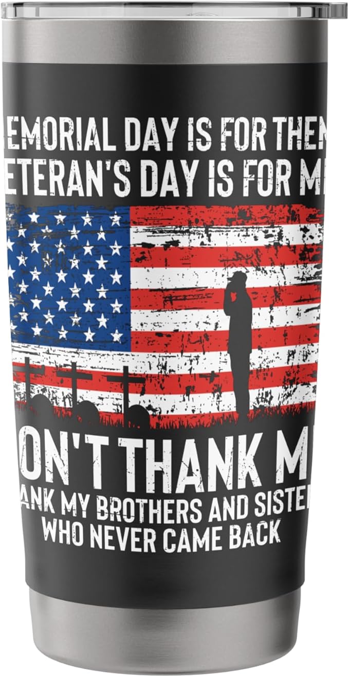 Thank My Brothers And Sisters - Patriotic Memorial Day Stainless Steel Insulated Tumbler