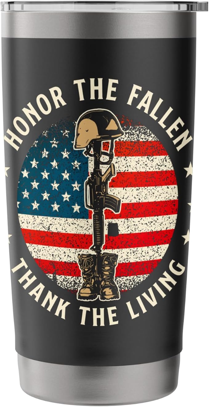 Honor The Fallen Thank The Living - Patriotic Memorial Day Stainless Steel Insulated Tumbler