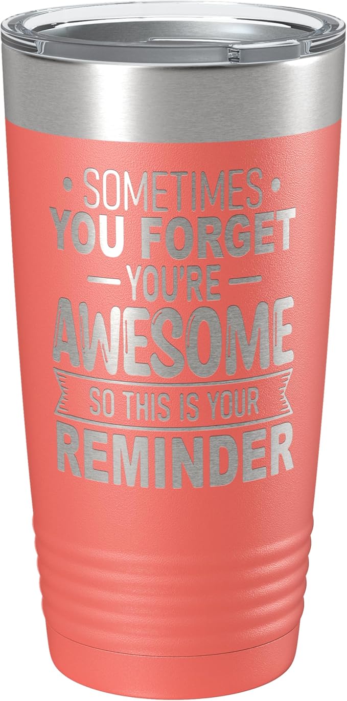 Spotted Dog Company Inspirational Tumbler, Inspirational Gifts for Men Dad Father Wife Sister Women, Birthday For Him Her, You?셱e Awesome Tumbler, Teacher Coworker Gifts 20oz Coral
