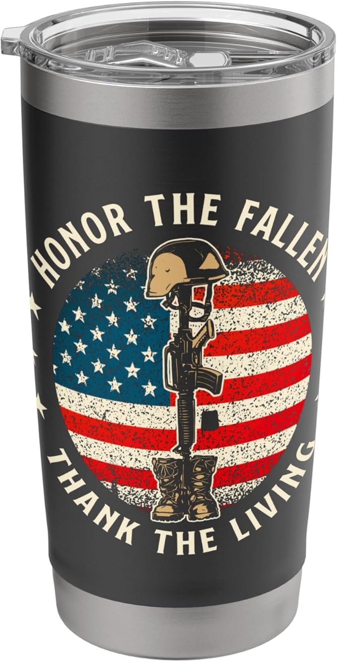 Honor The Fallen Thank The Living - Patriotic Memorial Day Stainless Steel Insulated Tumbler