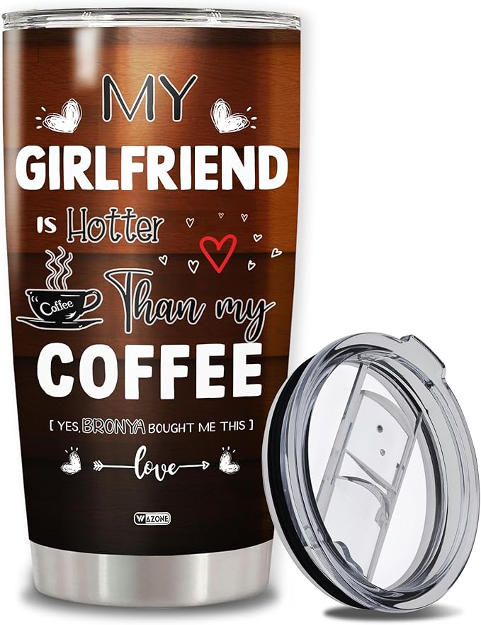 WAZONE Personalized Tumbler My Girlfriend Is Hotter Than My Funny Quote Custom Name Insulated Travel Mug Stainless Steel Cup 20 30 Oz Gifts For Couples Boyfriend Men Birthday Valentine
