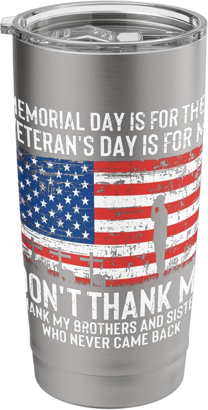 Thank My Brothers And Sisters - Patriotic Memorial Day Stainless Steel Insulated Tumbler