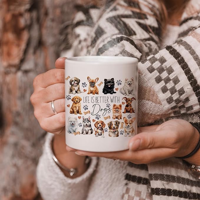 Cute Dog Mom Gifts - 11 oz Dog Owner's Life's Better With Dogs Ceramic Coffee Mug