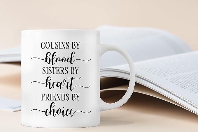 QASHWEY Cousins by Blood Sisters by Heart Friends by Choice Coffee Mug, CousinGifts, Cousin Gifts for Women, Birthday Christmas Gifts for Cousins Women Coffee Cups Ceramic 11oz, Cousin Tea Cup