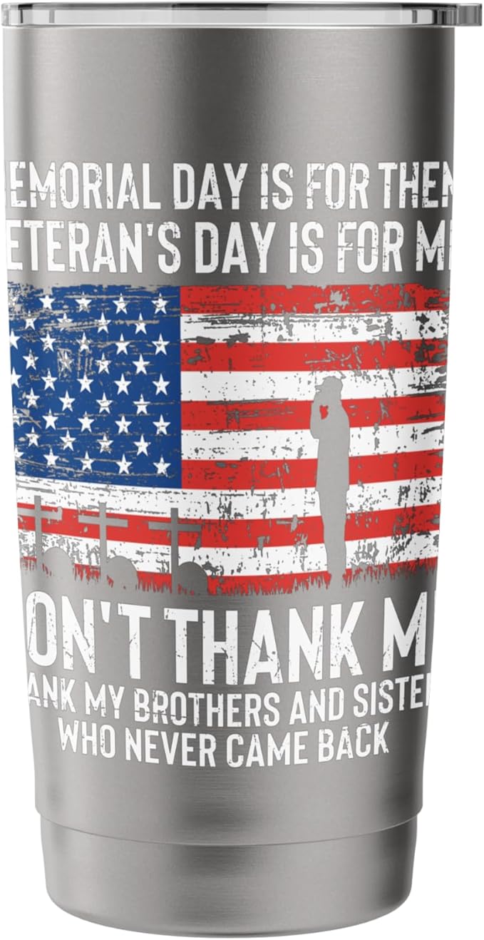 Thank My Brothers And Sisters - Patriotic Memorial Day Stainless Steel Insulated Tumbler