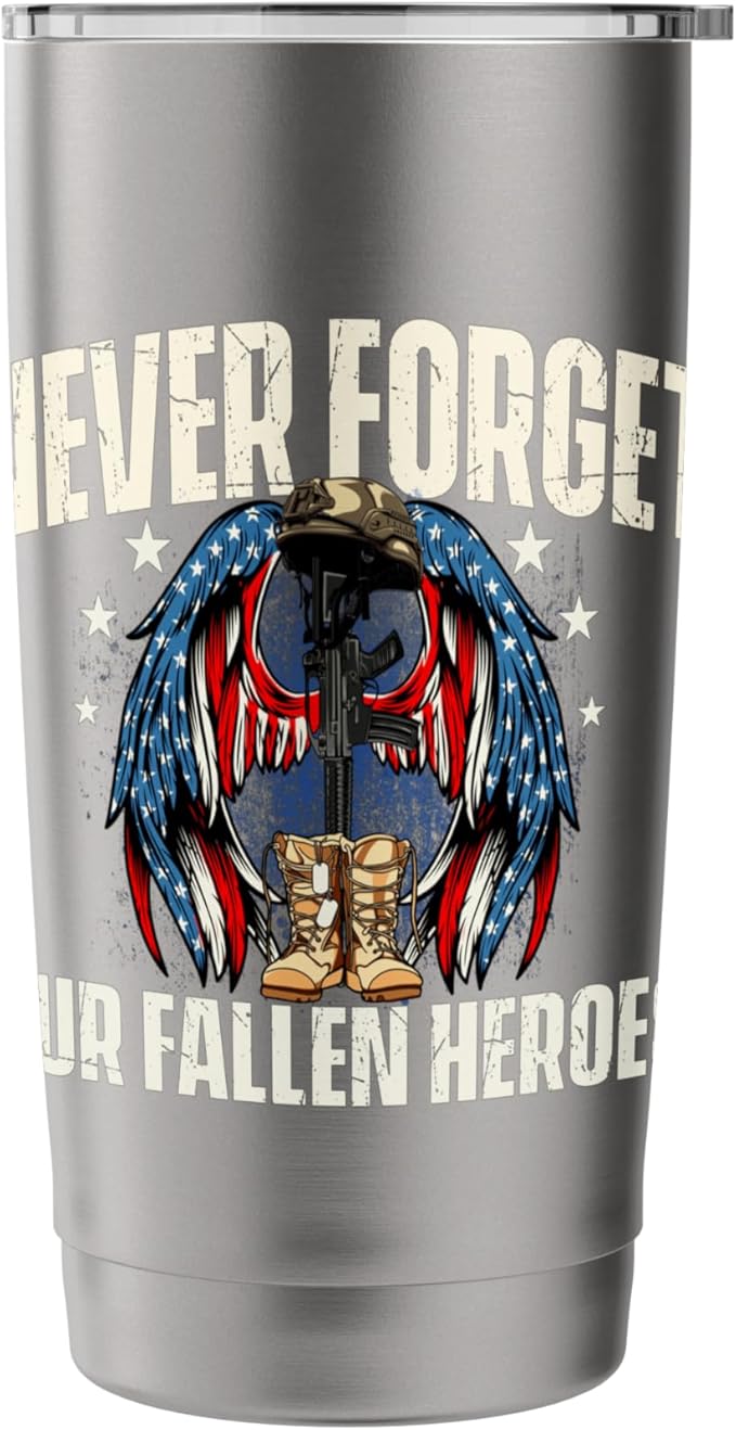 Neve Forget Our Fallen Heroes - Patriotic Memorial Day Stainless Steel Insulated Tumbler