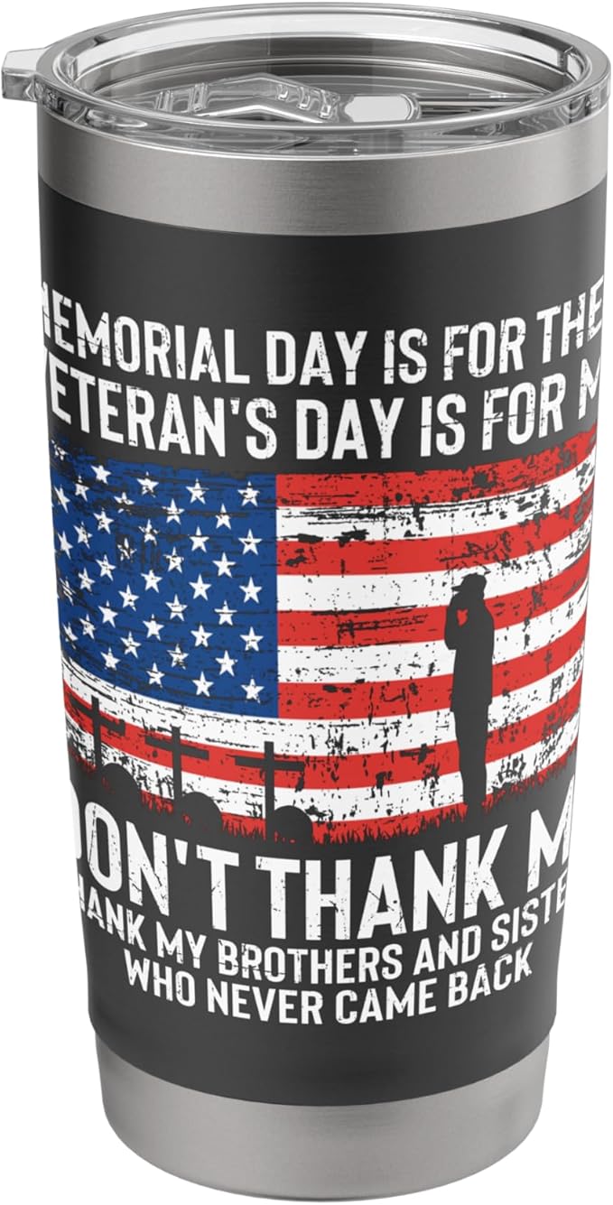 Thank My Brothers And Sisters - Patriotic Memorial Day Stainless Steel Insulated Tumbler