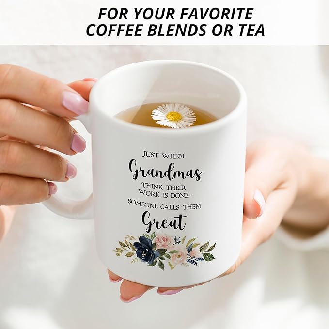 Grandma Mug - Just When They Think Their Work Is Done, Great Grandma Cup, Coffee Cups Ceramic