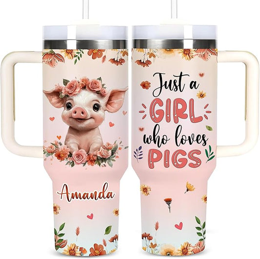 AGGLOMEKC Personalized Cute Pig Cup - Mother's Day Birthday Gift For Animal Lovers - Just A Girl Who Loves Pig Tumbler 40oz With Custom Name - Pet Lover Gifts For Women, Her