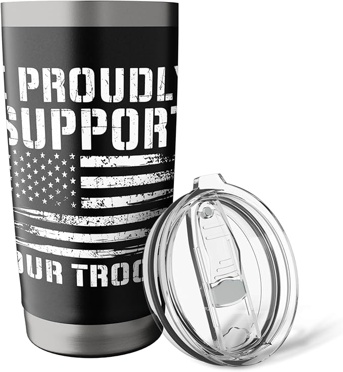 I Proudly Support Our Troops - Patriotic Memorial Day Stainless Steel Insulated Tumbler