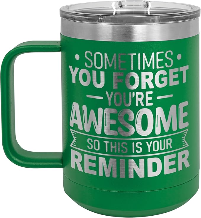 Spotted Dog Company Inspirational Travel Coffee Mug, Inspirational Gifts for Men Dad Father Wife Sister Women, Birthday For Him Her, You?셱e Awesome Tumbler, Teacher Coworker Gifts 15oz Green
