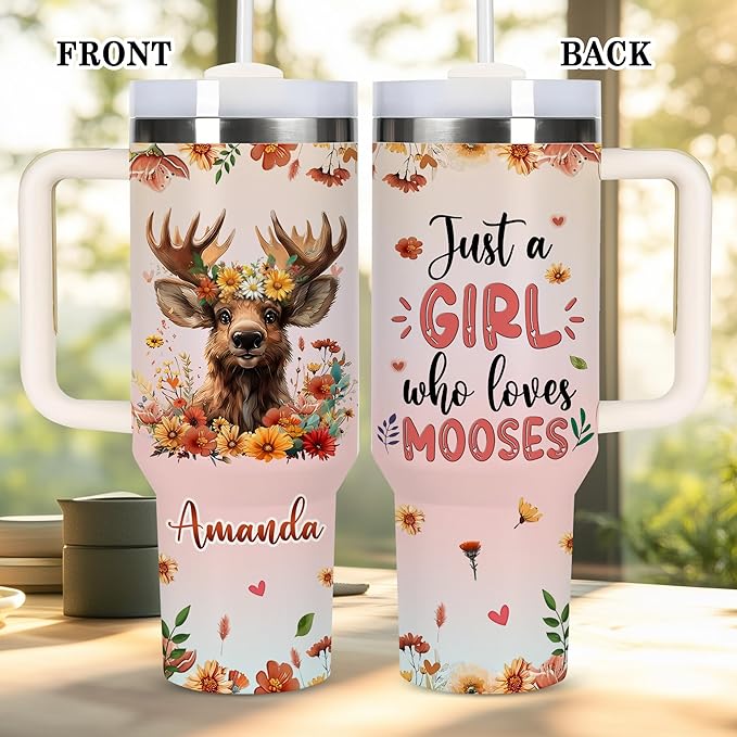 AGGLOMEKC Personalized Cute Moose Cup - Mother's Day Birthday Gift For Animal Lovers - Just A Girl Who Loves Moose Tumbler 40oz With Custom Name - Pet Lover Gifts For Women, Her