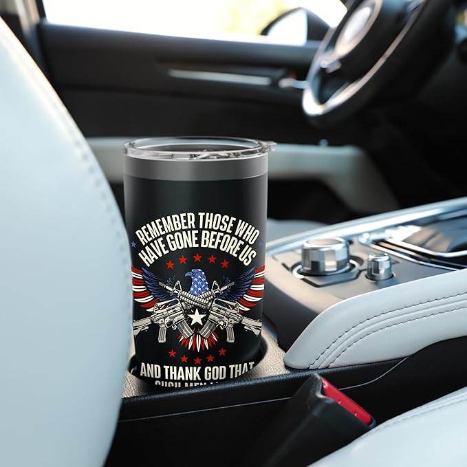 Remember Those Who Have Gone - Veterans Memorial Day Stainless Steel Insulated Tumbler