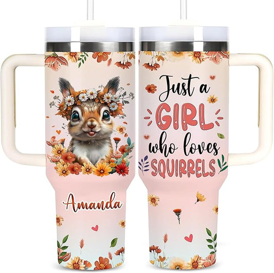 AGGLOMEKC Personalized Cute Squirrel Cup - Mother's Day Birthday Gift For Animal Lovers - Just A Girl Who Loves Squirrel Tumbler 40oz With Custom Name - Pet Lover Gifts For Women, Her