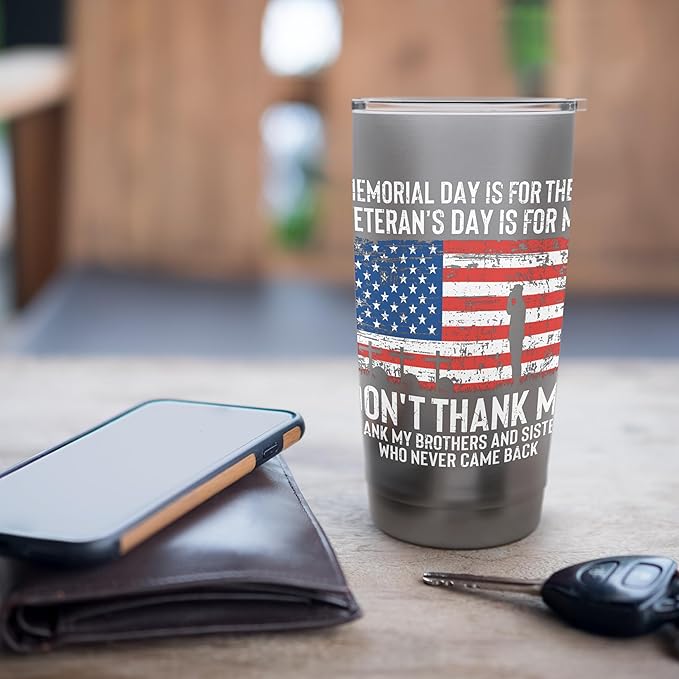 Thank My Brothers And Sisters - Patriotic Memorial Day Stainless Steel Insulated Tumbler