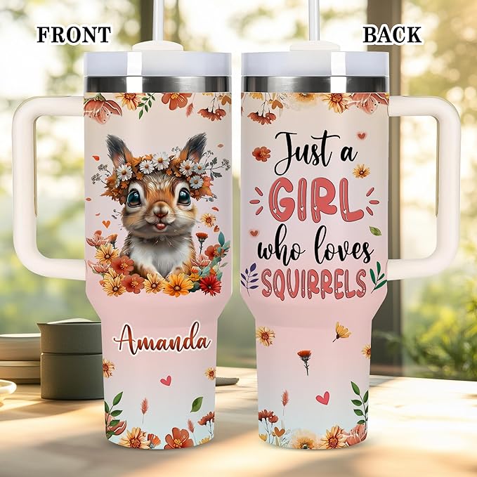 AGGLOMEKC Personalized Cute Squirrel Cup - Mother's Day Birthday Gift For Animal Lovers - Just A Girl Who Loves Squirrel Tumbler 40oz With Custom Name - Pet Lover Gifts For Women, Her