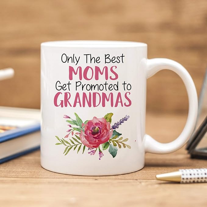 Only the Best Moms Get Promoted to Grandmas Coffee Mug - Perfect for Proud Grandmas!