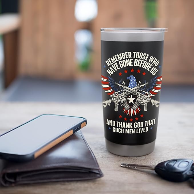 Remember Those Who Have Gone - Veterans Memorial Day Stainless Steel Insulated Tumbler