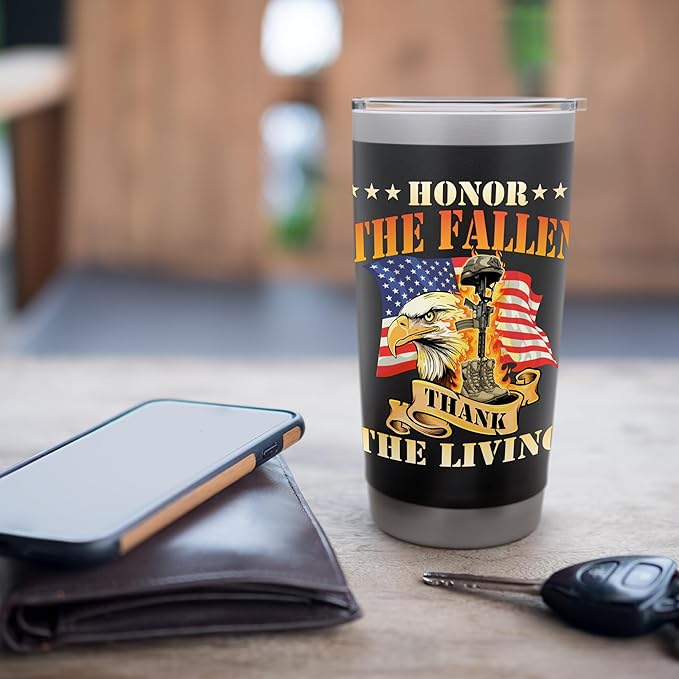 Honor The Fallen Thank The Living - Patriotic Memorial Day Stainless Steel Insulated Tumbler