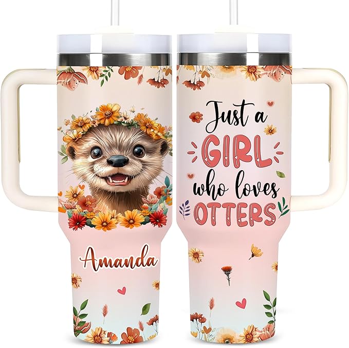 AGGLOMEKC Personalized Cute Otter Cup - Mother's Day Birthday Gift For Animal Lovers - Just A Girl Who Loves Otter Tumbler 40oz With Custom Name - Pet Lover Gifts For Women, Her