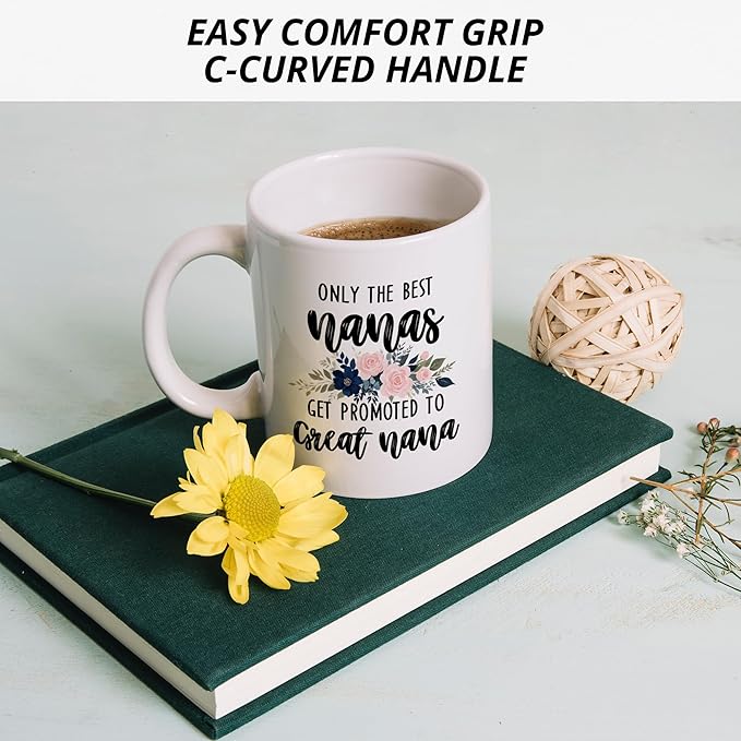 Promoted to Great Nana Mug - Ceramic Coffee Cups for Great Grandma Gifts