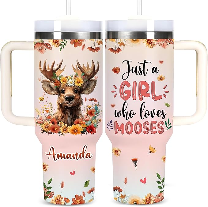 AGGLOMEKC Personalized Cute Moose Cup - Mother's Day Birthday Gift For Animal Lovers - Just A Girl Who Loves Moose Tumbler 40oz With Custom Name - Pet Lover Gifts For Women, Her