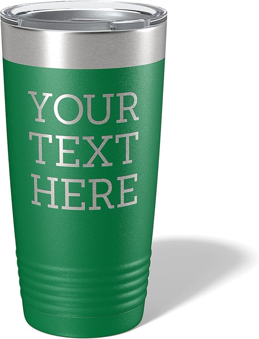 Personalized 20oz (17 Colors) Powder Coated Insulated Stainless Steel Tumbler with Lid, Custom Etched, Customized Text Message Name, Engraved Gift Idea Women Men Him Her, Your Text Here (Green)