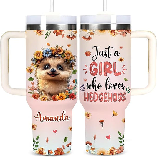 AGGLOMEKC Personalized Cute Hedgehog Cup - Mother's Day Birthday Gift For Animal Lovers - Just A Girl Who Loves Hedgehog Tumbler 40oz With Custom Name - Pet Lover Gifts For Women, Her